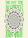 Cover image for The Lost Time Accidents